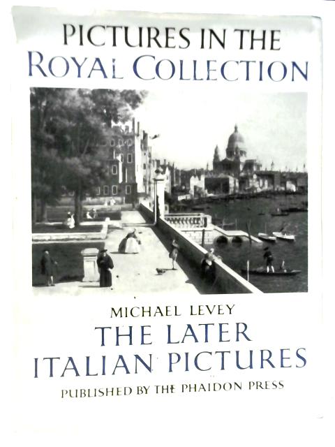 The Later Italian Pictures in the Royal Collection