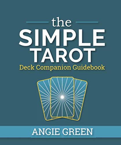 The Simple Tarot Deck Companion Guidebook