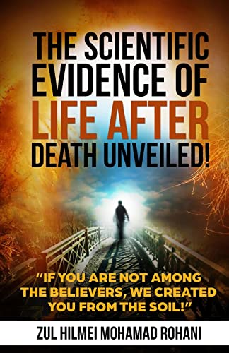 The Scientific Evidence of Life After Death Unveiled!
