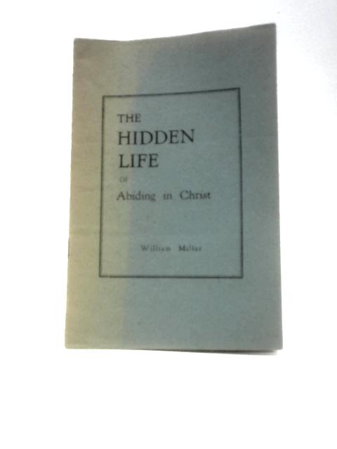 Hidden Life of Abiding Christ