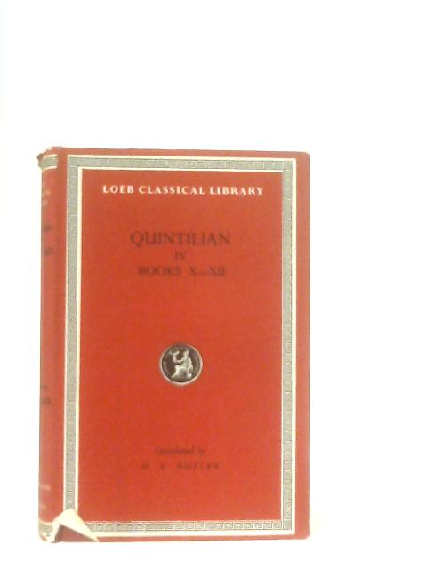 The Institutio Oratoria of Quintilian, Vol. IV