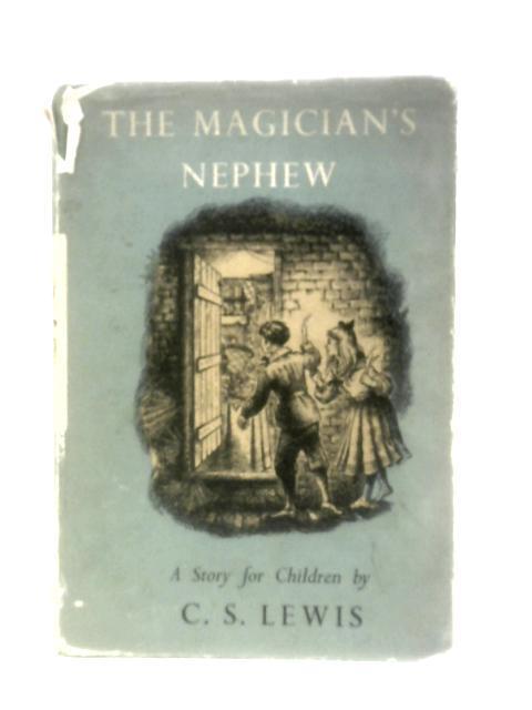 The Magician's Nephew [First Edition]