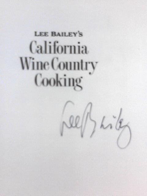Lee Bailey's California Wine Country Cooking