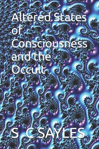 Altered States of Consciousness and the Occult
