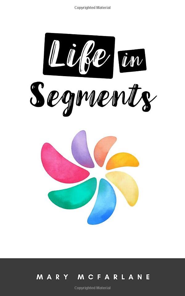 Life in Segments : Black and White
