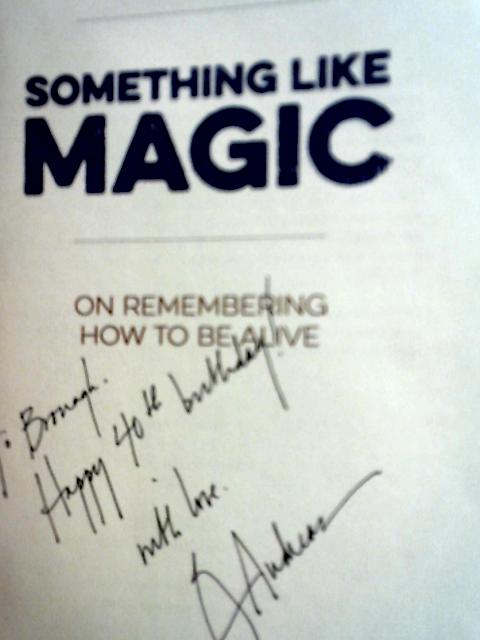 Something Like Magic