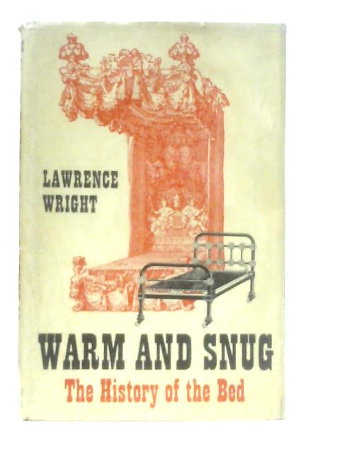 Warm and Snug: The History of the Bed