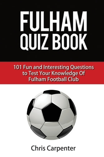 Fulham FC Quiz Book