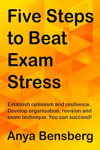 Five Steps to Beat Exam Stress