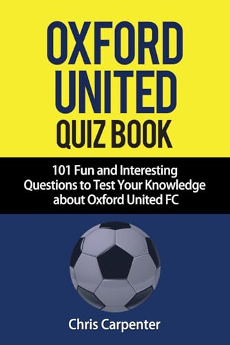 Oxford United FC Quiz Book