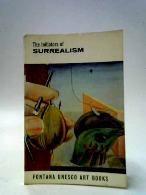 The Initiators of Surrealism