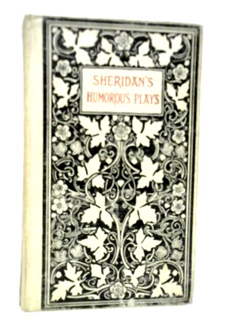 The Humorous Plays of Richard Brinsley Sheridan