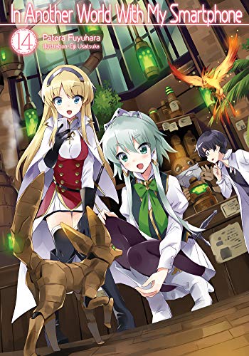 In Another World With My Smartphone: Volume 14 (Light Novel)