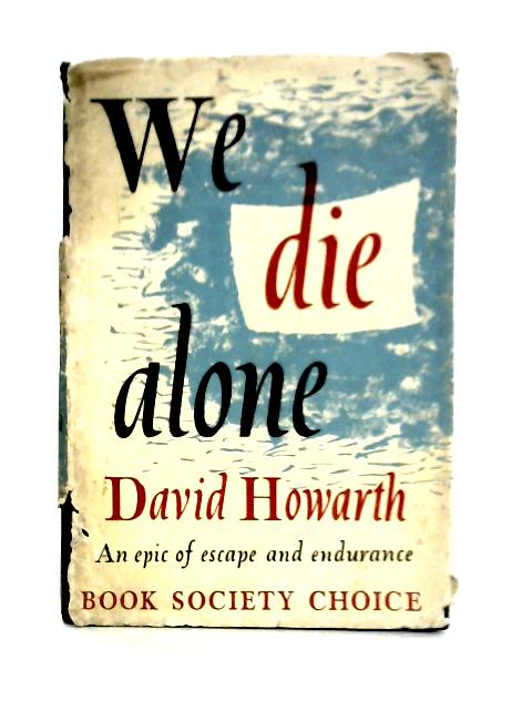 We Die Alone