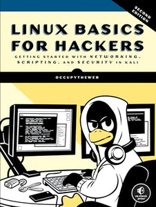 Linux Basics for Hackers, 2nd Edition 
