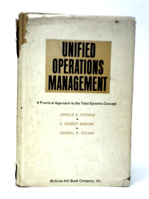 Unified Operations Management, A Practical Approach to the Total Systems Concept