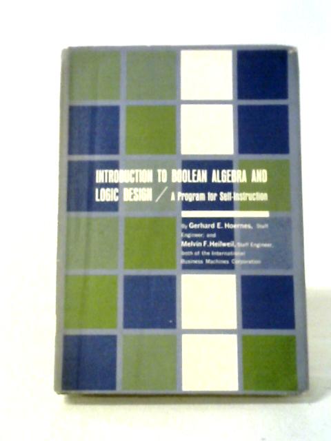 Introduction to Boolean Algebra and Logic Design