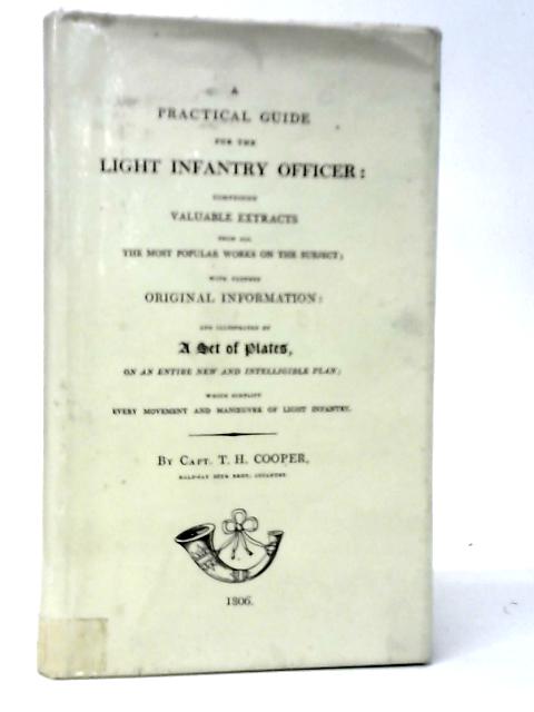 A Practical Guide for The Light Infantry Officer