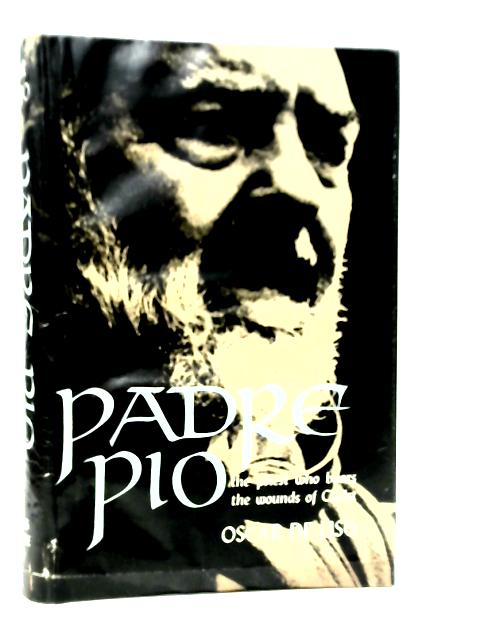 Padre Pio, The Priest Who Bears The Wounds Of Christ