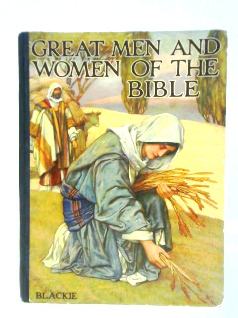 Great Men and Women of the Bible