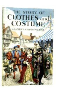 The Story of Clothes and Costume 