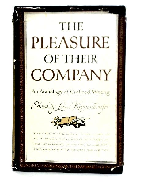 The Pleasure of Their Company; An Anthology Of Civilized Writing