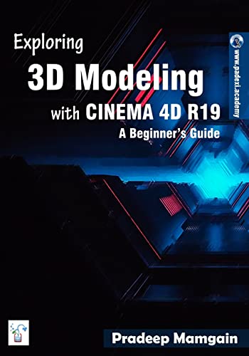 Exploring 3D Modeling with CINEMA 4D R19