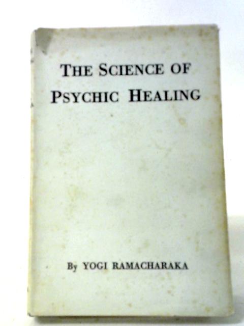 Science of Psychic Healing