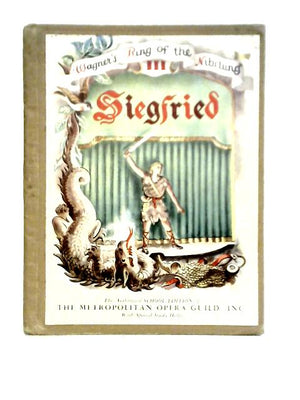 Walgner's 'Ring of the Nibelung' III Siegfried