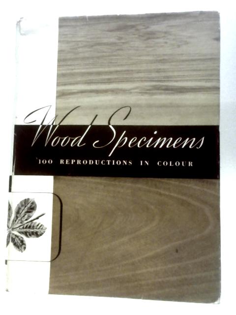 A Second Collection of Wood Specimens | Old & Rare at World of Books GB