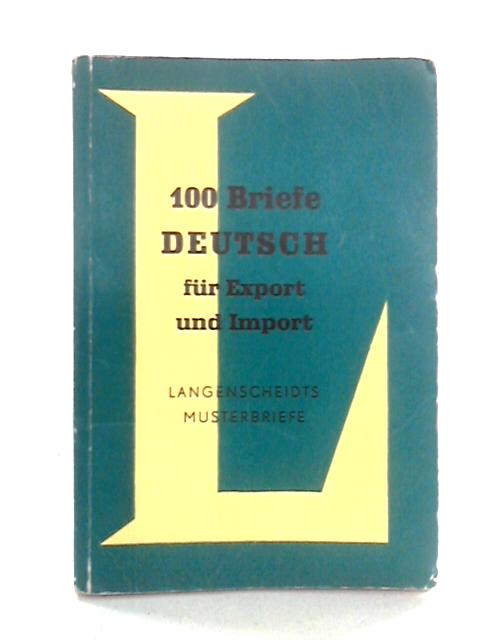 100 Briefe Deutsch Fur Export und Import