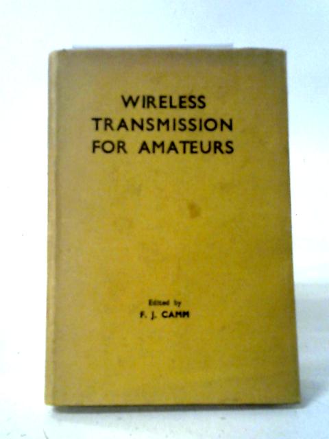 Wireless Transmission For Amateurs