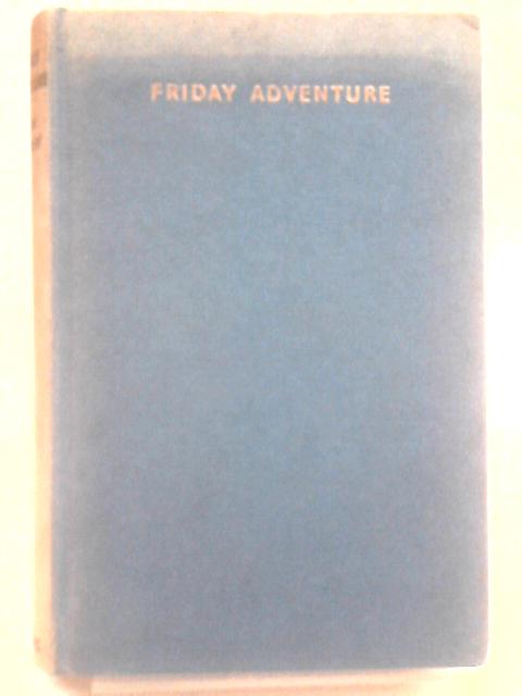 Friday Adventure