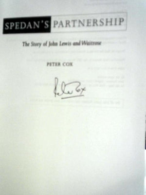 Spedan's Partnership: The Story of John Lewis and Waitrose
