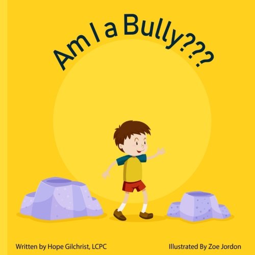 Am I a Bully?