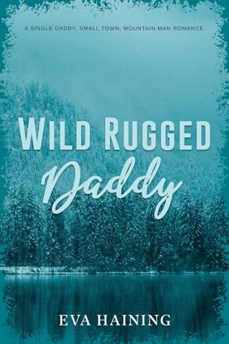 Wild Rugged Daddy