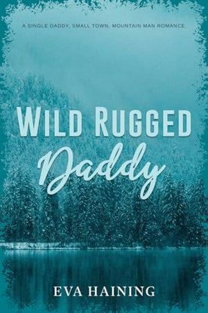 Wild Rugged Daddy