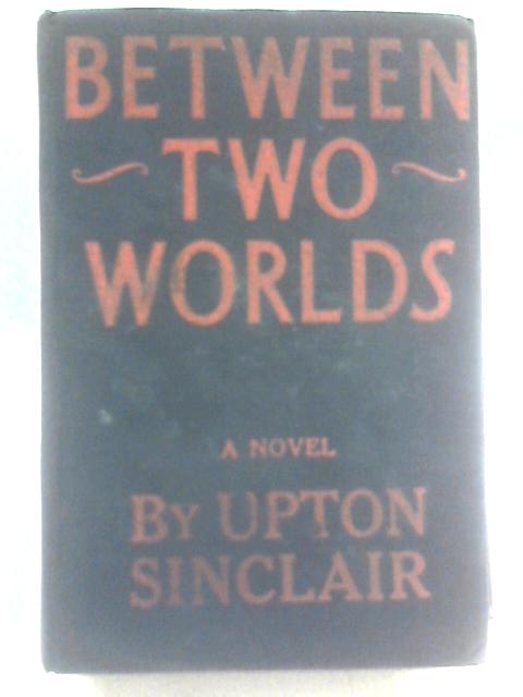 Between Two Worlds