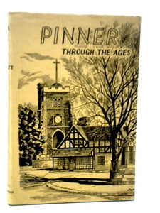 Pinner Through The Ages 