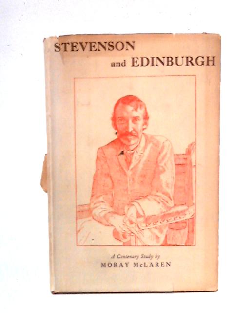 Stevenson and Edinburgh: A Centenary Study