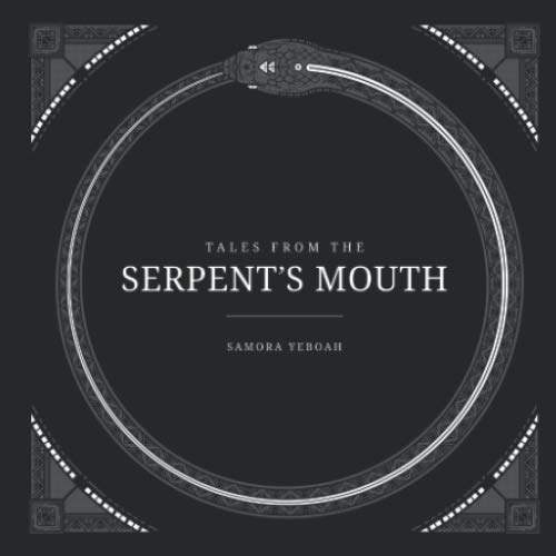Tales From The Serpents Mouth