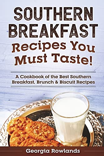 Southern Breakfast Recipes You Must Taste!