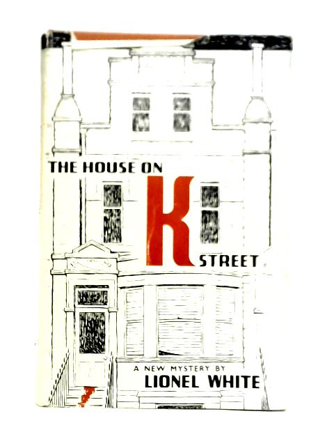 The House On K Street