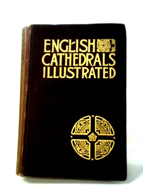 English Cathedrals Illustrated