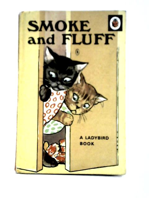 Smoke and Fluff