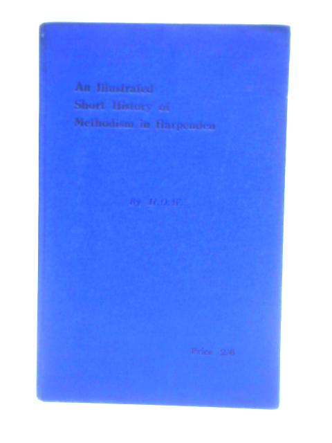 An Illustrated Short History Of Methodism In Harpenden