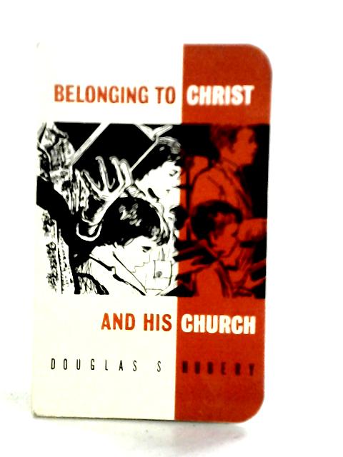 Belonging to Christ and His Church