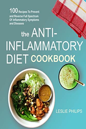 The Anti-Inflammatory Diet Cookbook