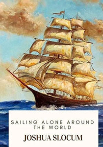 Sailing Alone Around the World 