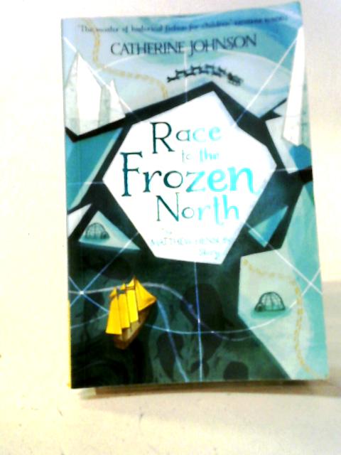 Race to the Frozen North: The Matthew Henson Story: 1